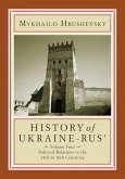 History of Ukraine-Rus': Volume 4. Political Relations in the Fourteenth to Sixteenth Centuries