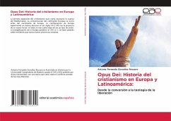 Opus Dei: Historia del cristianismo en Europa y Latinoamérica: