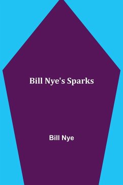 Bill Nye's Sparks - Nye, Bill