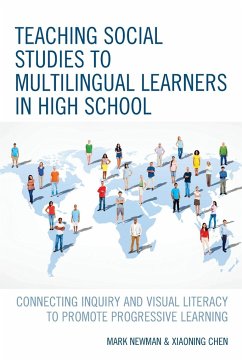 Teaching Social Studies to Multilingual Learners in High School - Newman, Mark; Chen, Xiaoning