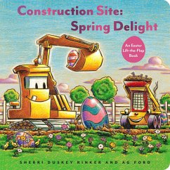 Construction Site: Spring Delight - Duskey Rinker, Sherri