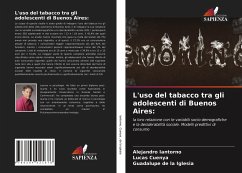 L'uso del tabacco tra gli adolescenti di Buenos Aires: - Iantorno, Alejandro;Cuenya, Lucas;de la Iglesia, Guadalupe