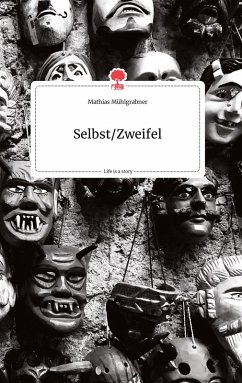 Cover Selbst/Zweifel. Life is a Story - story.one