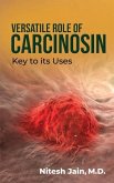 Versatile Role of Carcinosin: Key to its Uses