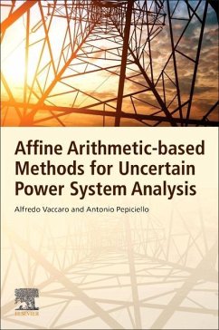 Affine Arithmetic-Based Methods for Uncertain Power System Analysis - Vaccaro, Alfredo;Pepiciello, Antonio