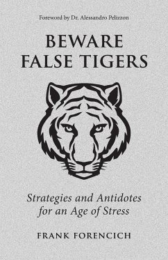 Beware False Tigers - Forencich, Frank