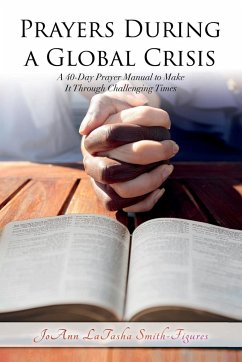 Prayers During a Global Crisis - Smith, Joann L.