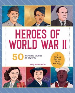 Heroes of World War II - Halls, Kelly Milner