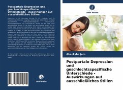 Postpartale Depression und geschlechtsspezifische Unterschiede - Auswirkungen auf ausschließliches Stillen - Jain, Akanksha