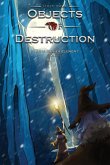 The Objects of Destruction: Saving Father Element - Book 2