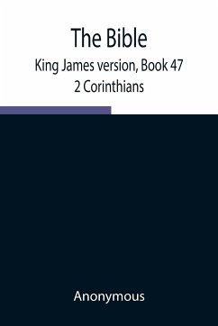 The Bible, King James version, Book 47; 2 Corinthians - Anonymous