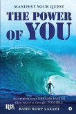 The Power of YOU: Manifest Your Quest