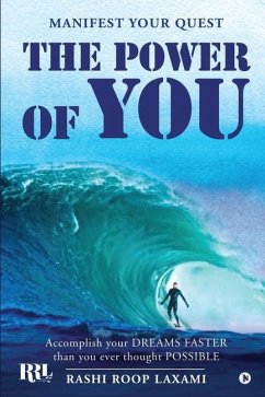 The Power of YOU: Manifest Your Quest - Rashi Roop Laxami