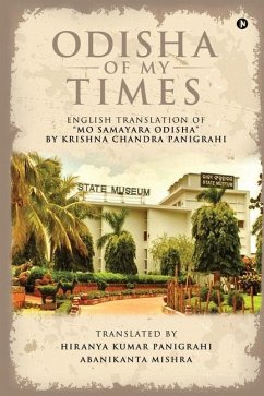 Odisha of My Times - Hiranya Kumar Panigrahi