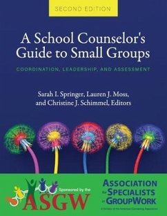 A School Counselor's Guide to Small Groups