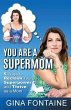 You Are a Supermom - Bild 1
