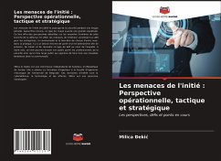 Les menaces de l'initié : Perspective opérationnelle, tactique et stratégique - ekic, Milica