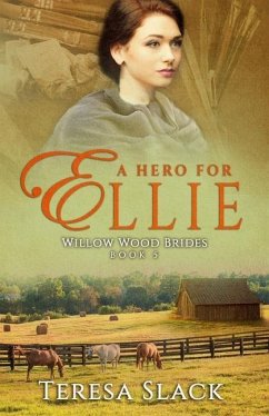 A Hero for Ellie: A Sweet Inspirational Historical Western Romance - Slack, Teresa
