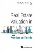 Real Estate Valuation in Singapore: Practices and Trends