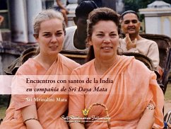 Encuentros Con Santos de la India: En Compañia de Sri Daya Mata - Mata, Sri Mrinalini