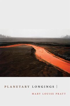 Planetary Longings - Pratt, Mary Louise