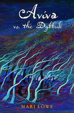 Aviva vs. the Dybbuk - Lowe, Mari