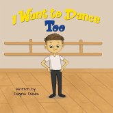 I Want To Dance Too