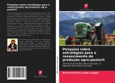 Pesquisa sobre estratégias para o renascimento da produção agro-pastoril