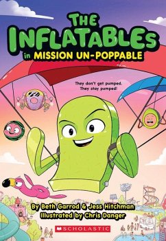 The Inflatables in Mission Un-Poppable (the Inflatables #2) - Garrod, Beth; Hitchman, Jess