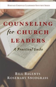 Counseling for Church Leaders - Bagents, Bill; Snodgrass, Rosemary