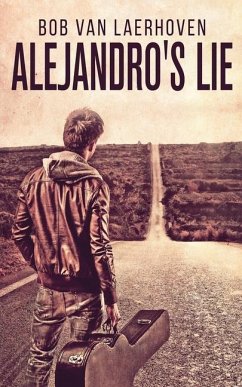 Alejandro's Lie - Laerhoven, Bob Van