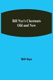 Bill Nye's Chestnuts Old and New