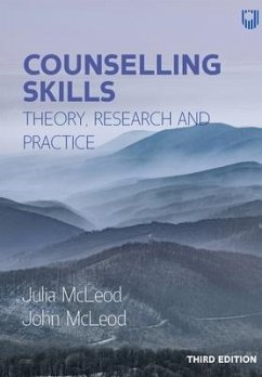 Counselling Skills: Theory, Research and Practice 3e - McLeod, John; McLeod, Julia