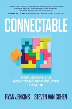 Connectable: How Leaders Can Move Teams from Isolated to All in - Jenkins, Ryan; Van Cohen, Steven