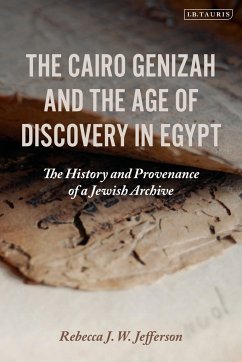 The Cairo Genizah and the Age of Discovery in Egypt - Jefferson, Rebecca J. W. (University of Florida, USA)