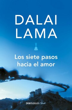 Los Siete Pasos Hacia El Amor / How to Expand Love: Widening the Circle of Loving Relationships - Dalai Lama