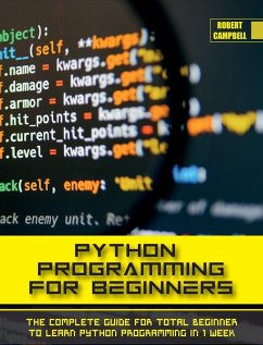 PYTHON PROGRAMMING FOR BEGINNERS - Campbell, Robert