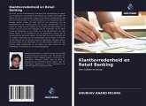 Klanttevredenheid en Retail Banking