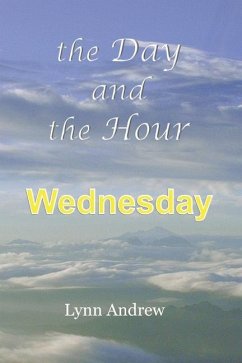 The Day and the Hour: Wednesday - Andrew, Lynn