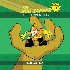 The Bug Zapper Book 3 - Eaton, Tom