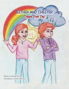 Esther and Chester Create Their Day - Kerr, Nicole