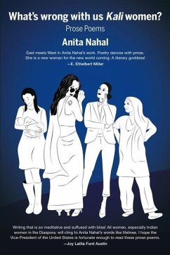 What's Wrong with Us Kali Women? - Nahal, Anita