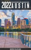 Austin -The Delaplaine 2022 Long Weekend Guide Austin -The Delaplaine 2022 Long Weekend Guide