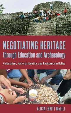 Negotiating Heritage through Education and Archaeology - Mcgill, Alicia Ebbitt
