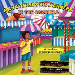 Manny Minds His Manners At The Carnival - Henry, Peta-Gay