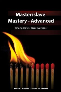 Master/slave Mastery--Advanced - Fairfield, M Jen; Rubel, Robert J