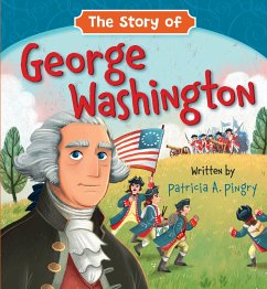 The Story of George Washington - Pingry, Patricia A