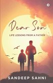 Dear Son: Life Lessons from a Father