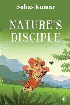 Nature's Disciple - Suhas Kumar
