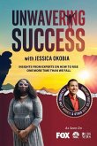 Unwavering Success with Jessica Okobia